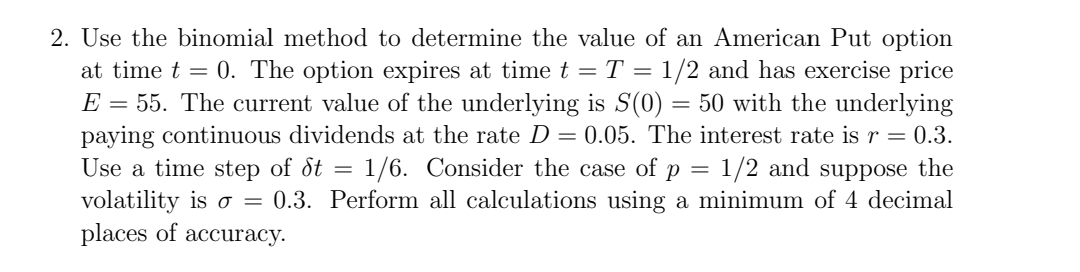2 . Use the binomial method to determine the