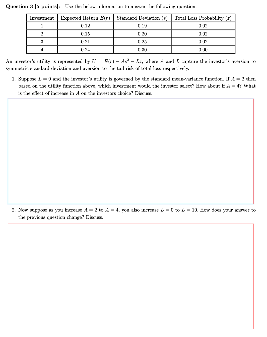 Question 3 [ 5 points ] : Use the below