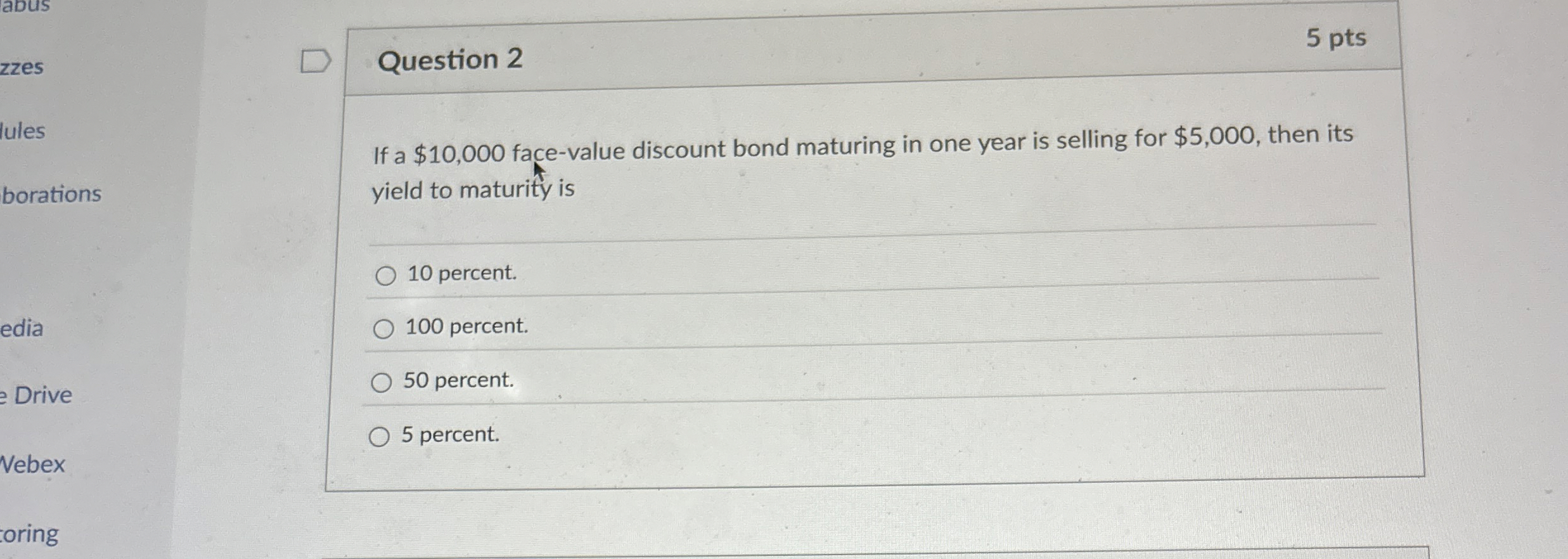 zzes Question 2 5 pts If a $ 1 0 , 0 0 0 face -
