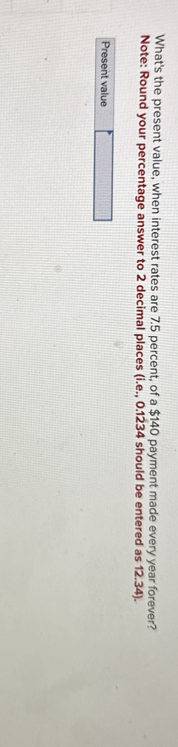What's the present value, when interest rates are