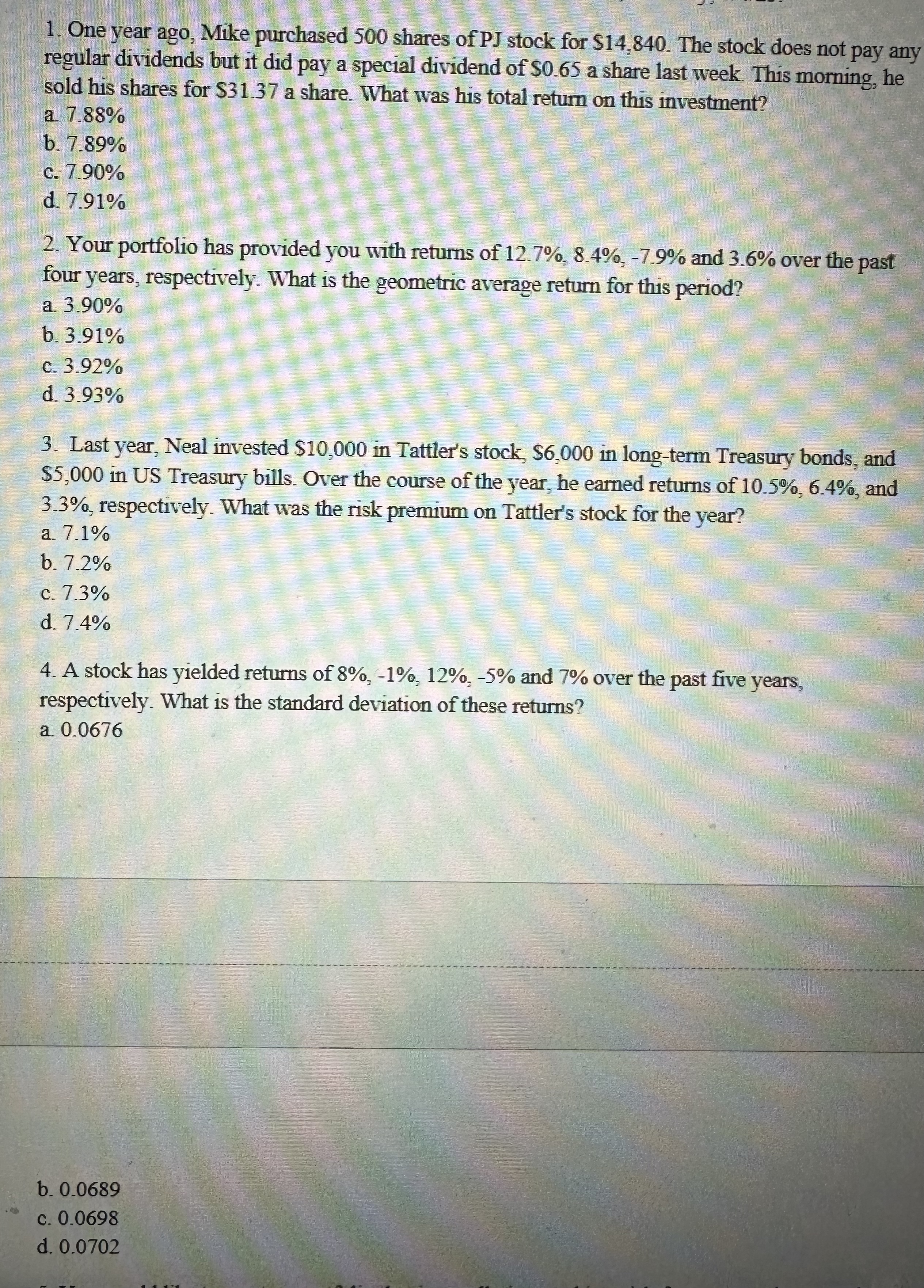 One year ago, Mike purchased 5 0 0 shares of PJ