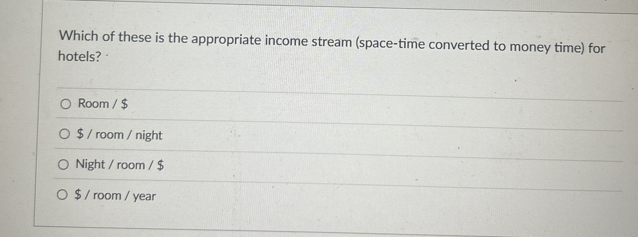 Which of these is the appropriate income stream (