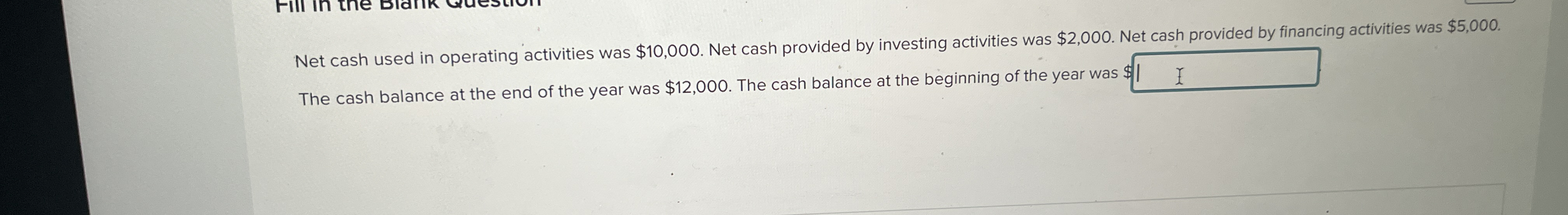 Net cash used in operating activities was $ 1 0 ,