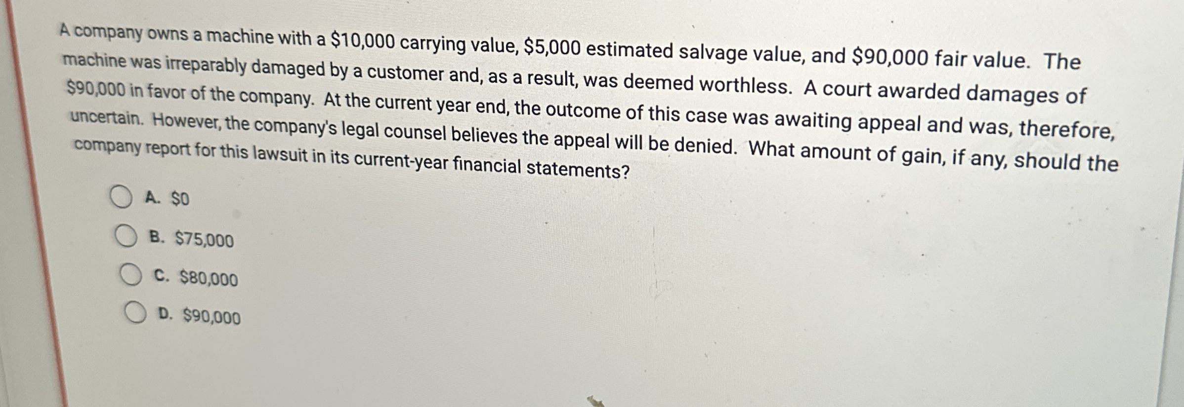 A company owns a machine with a $ 1 0 , 0 0 0