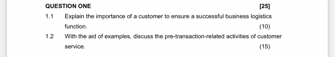 QUESTION ONE [ 2 5 ] 1 . 1 Explain the importance