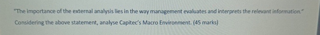 "The importance of the external analysis lies in