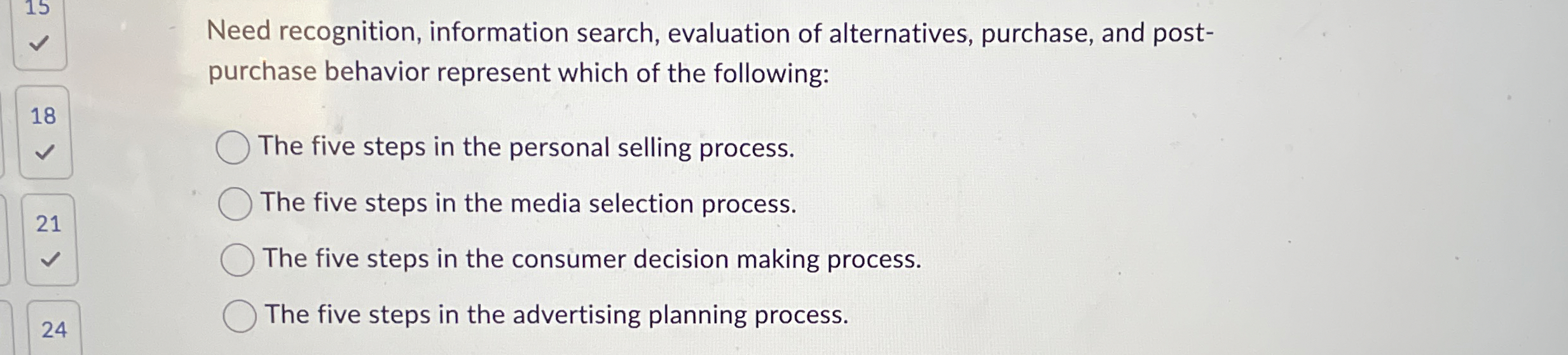 Need recognition, information search, evaluation