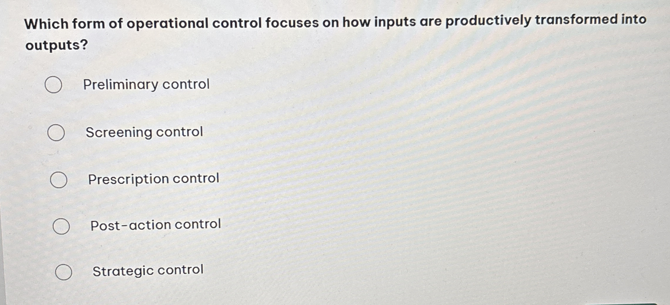 Which form of operational control focuses on how