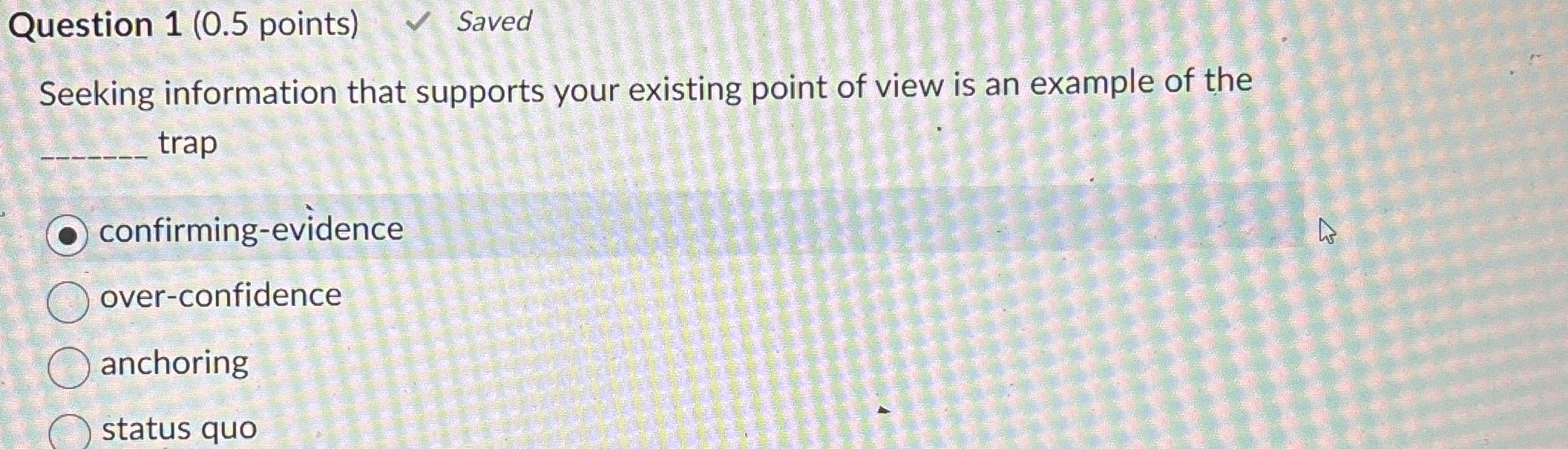 Question 1 ( 0 . 5 points ) Saved Seeking