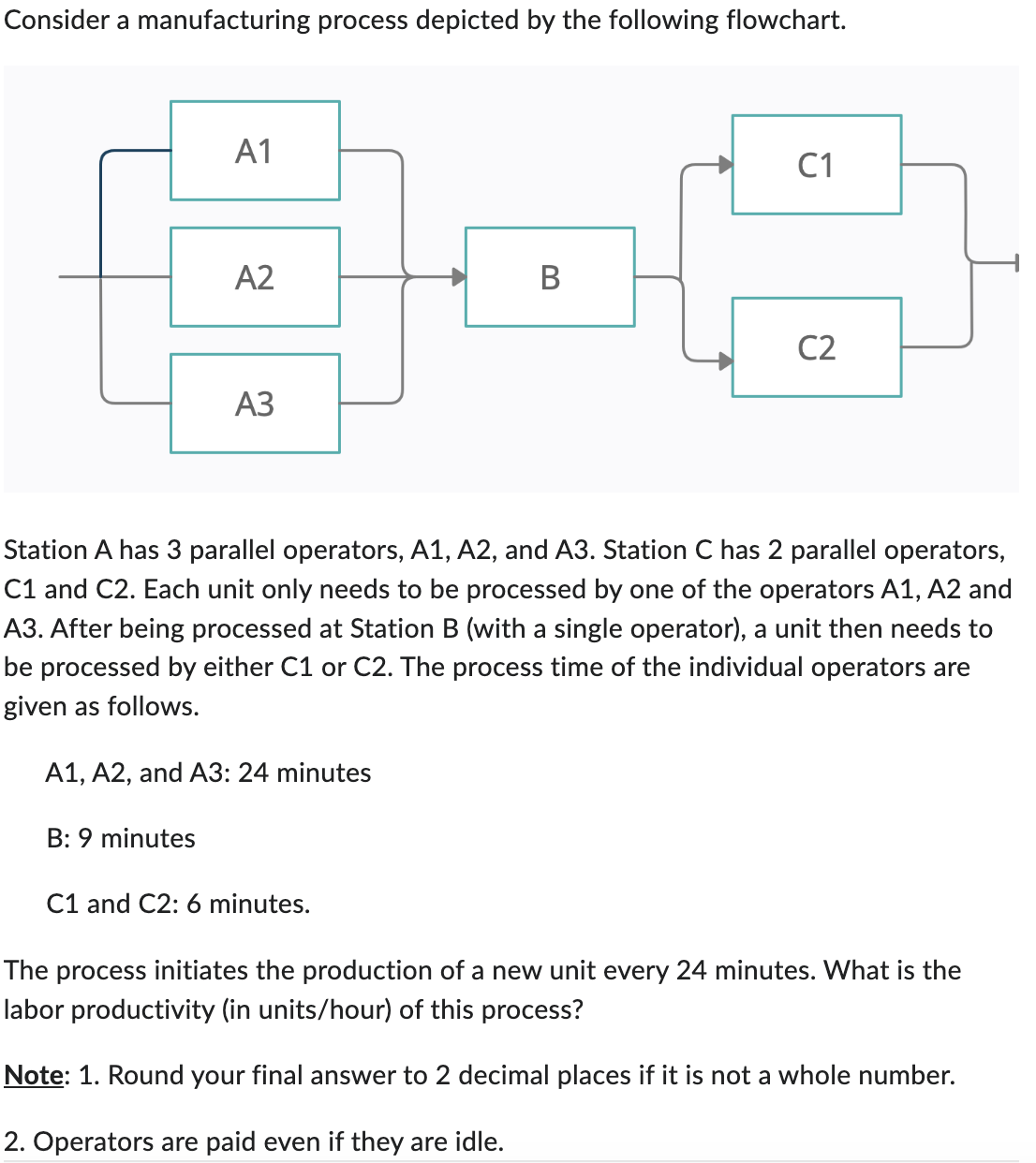 Station \ ( A \ ) has 3 parallel operators, \ ( A