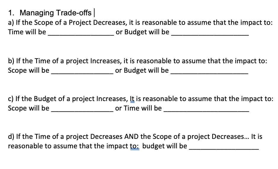 Could you help me with managing trade offs? 1.