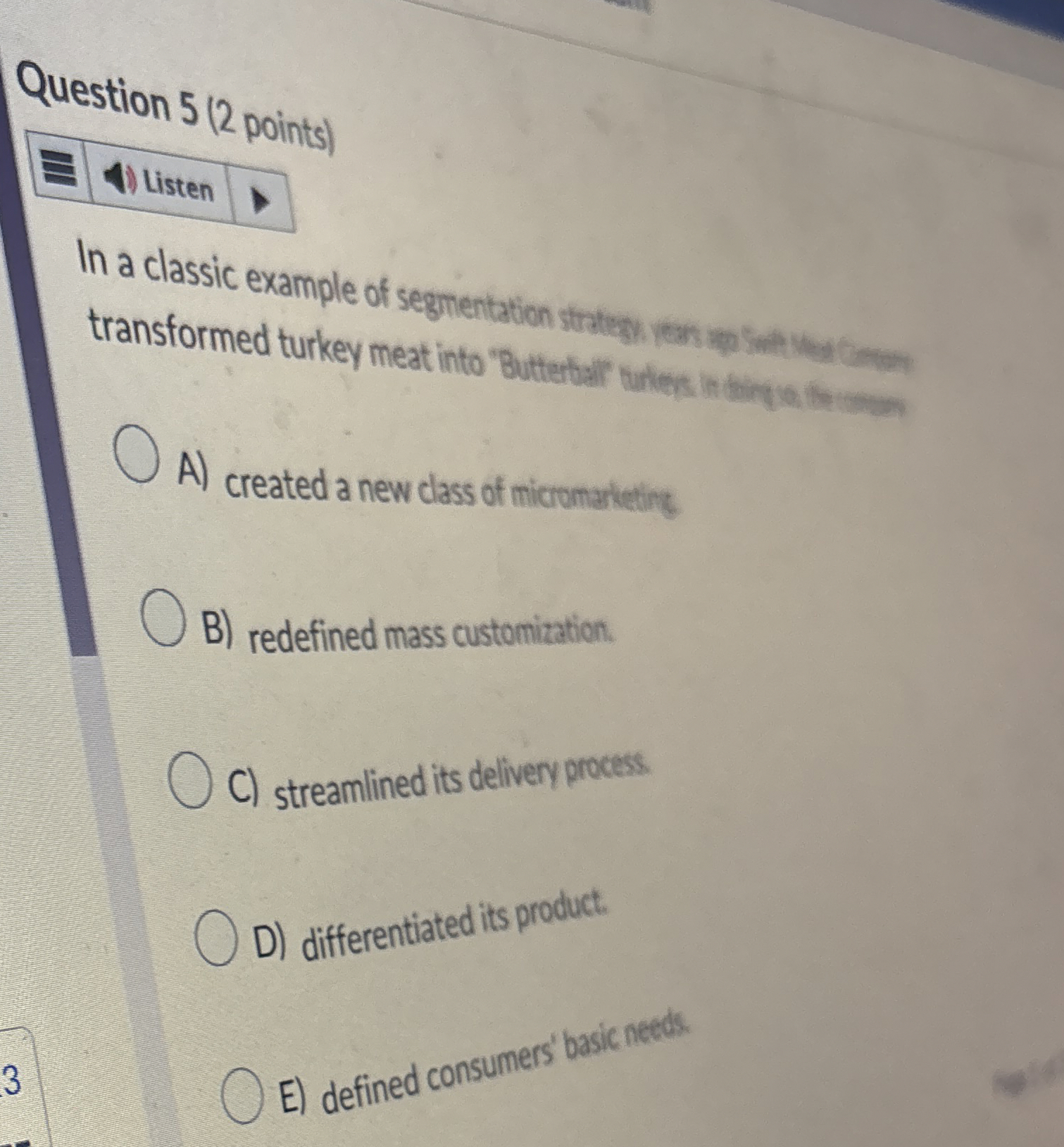 Question 5 ( 2 points ) ( i ) Listen In a classic