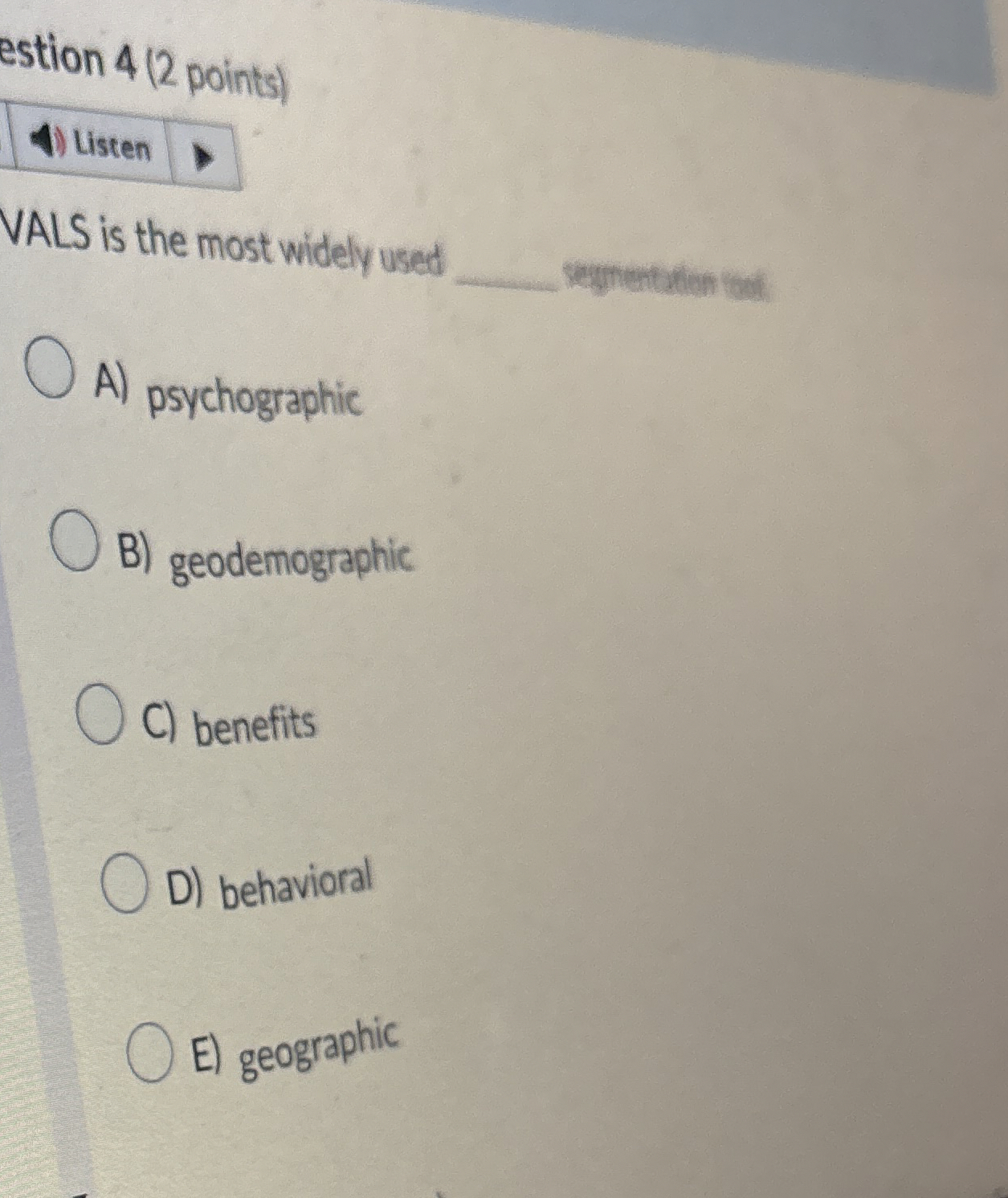 estion 4 ( 2 points ) VALS is the most widely