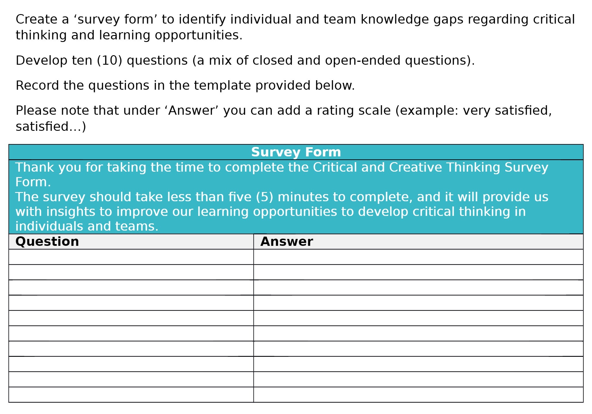 Create a 'survey form' to identify