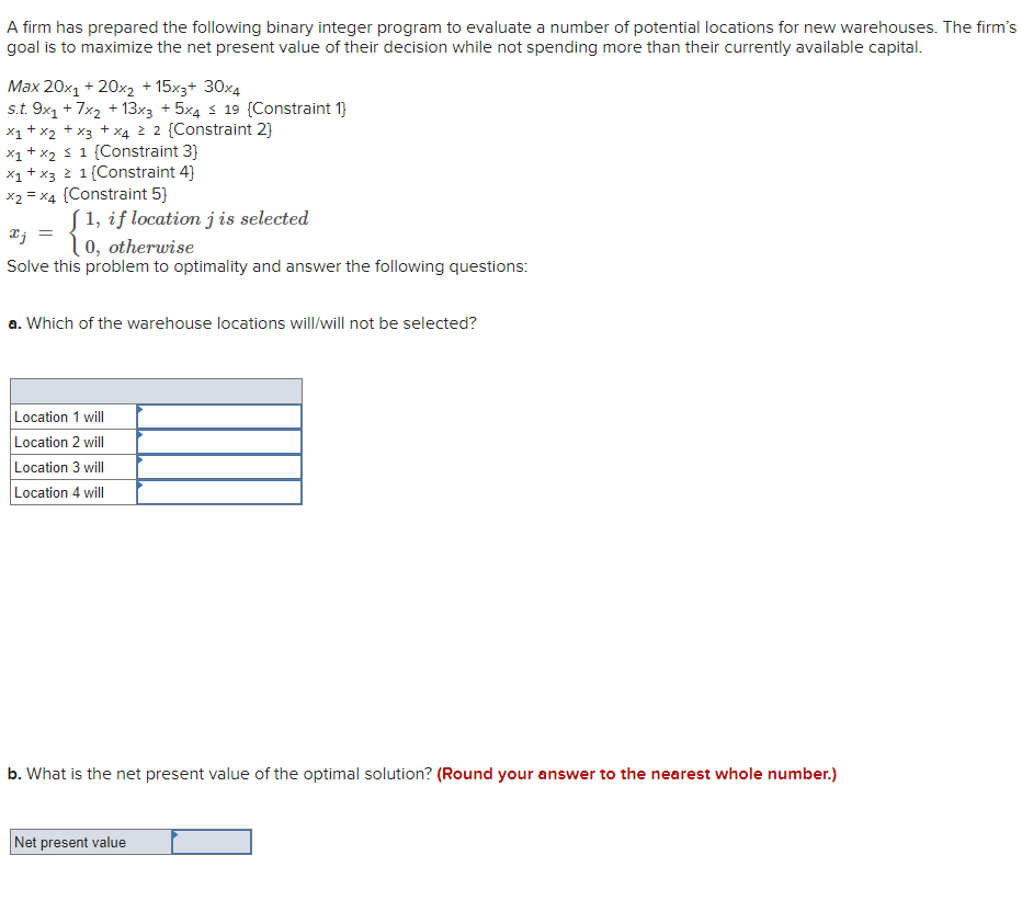 A firm has prepared the following binary integer