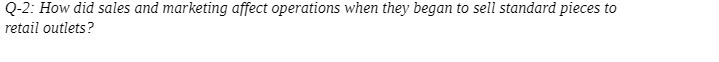 Q-2: How did sales and marketing affect