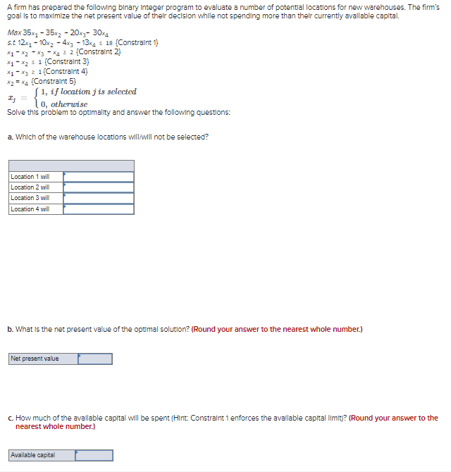 A firm has prepared the following binary Integer