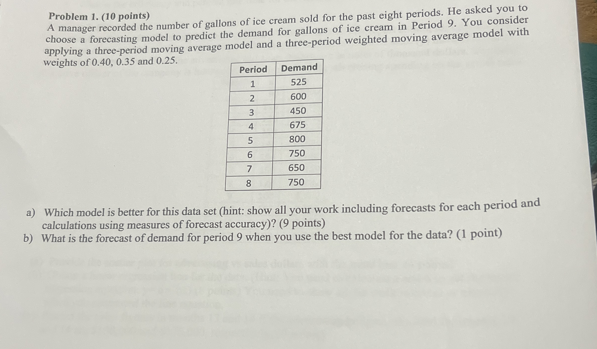 Problem 1 . ( 1 0 points ) A manager recorded the