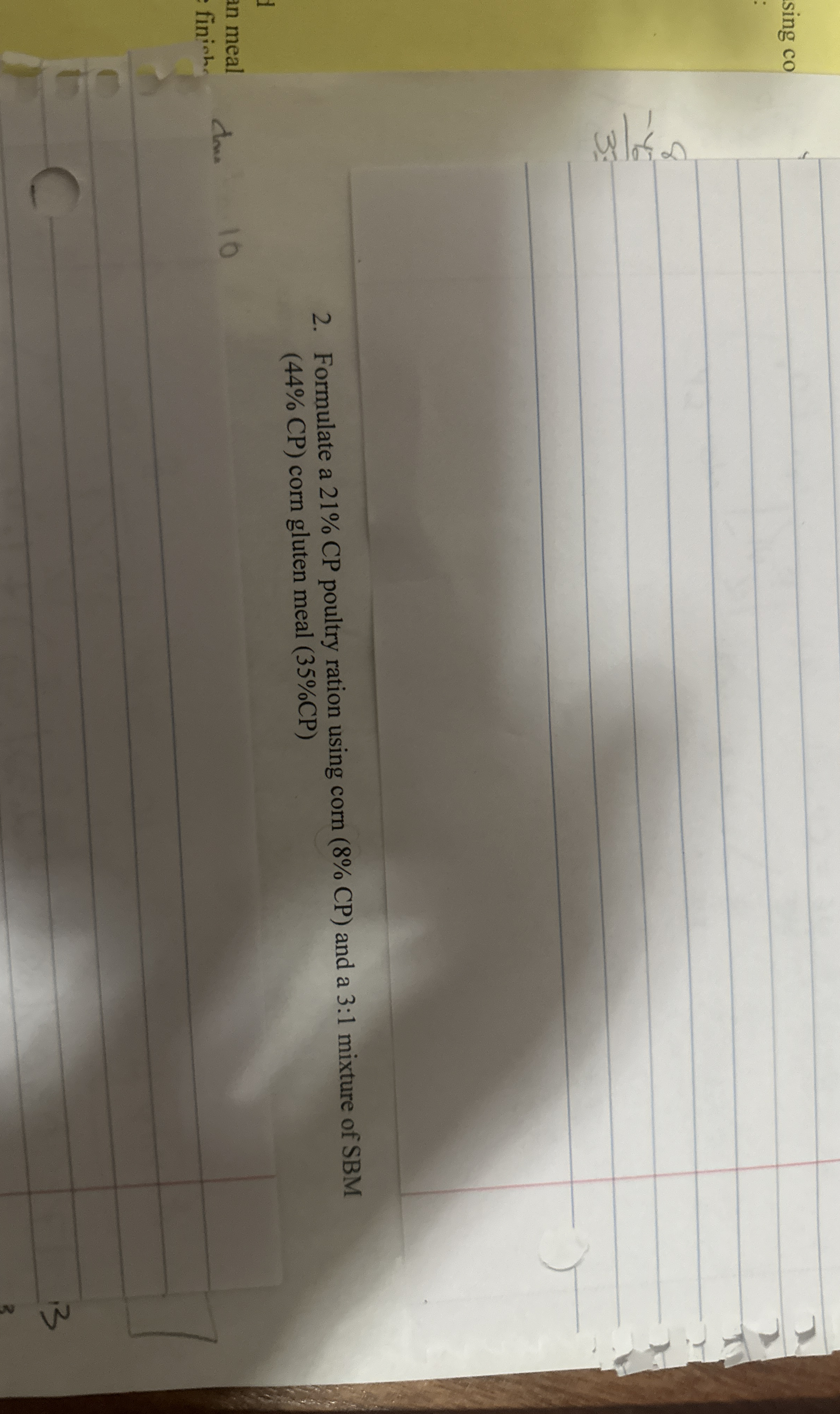 sing co q , 2 . Formulate a 2 1 % CP poultry