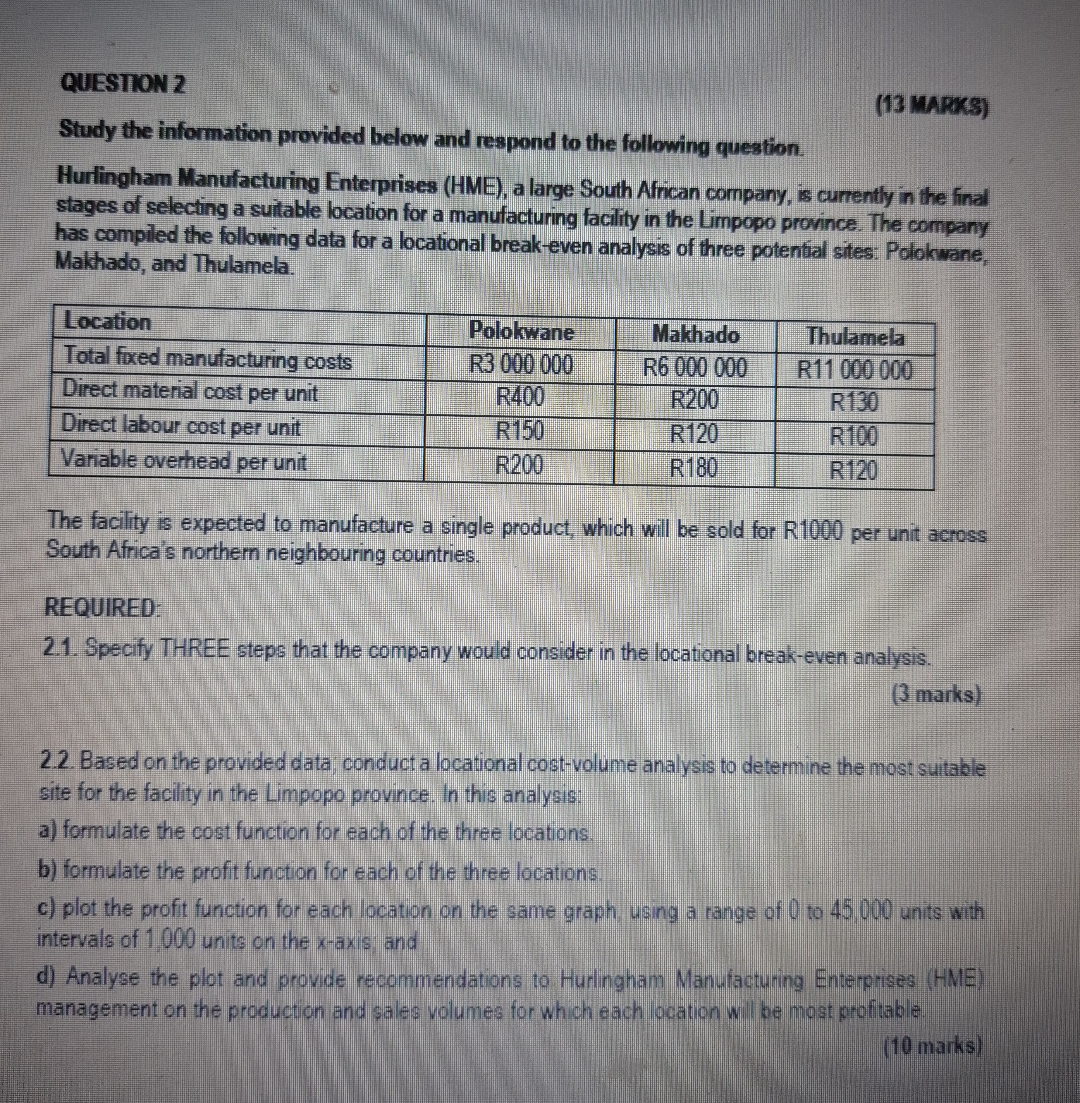QUESTION 2 ( 1 3 MARKK ) Study the information