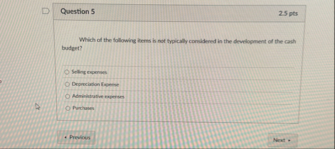 Question 5 2 . 5 pts Which of the following items
