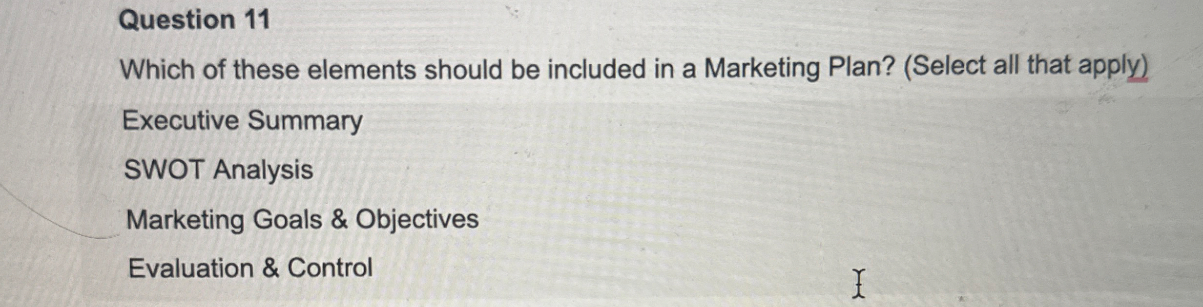Question 1 1 Which of these elements should be