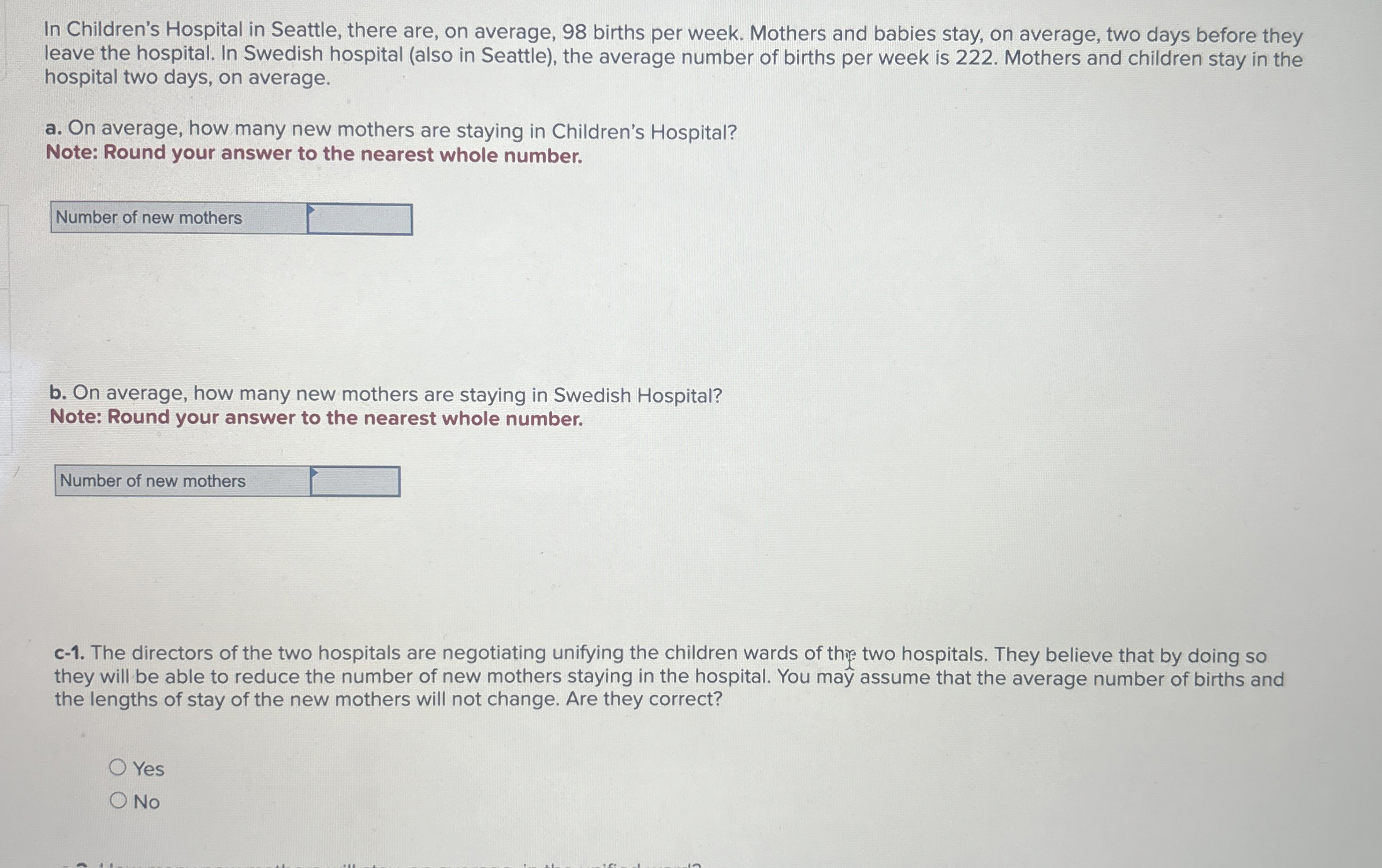 In Children's Hospital in Seattle, there are, on