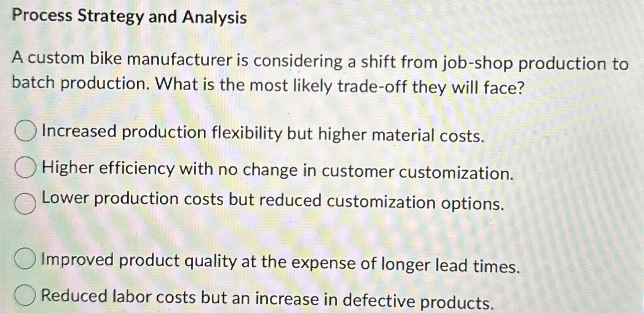 Process Strategy and Analysis A custom bike
