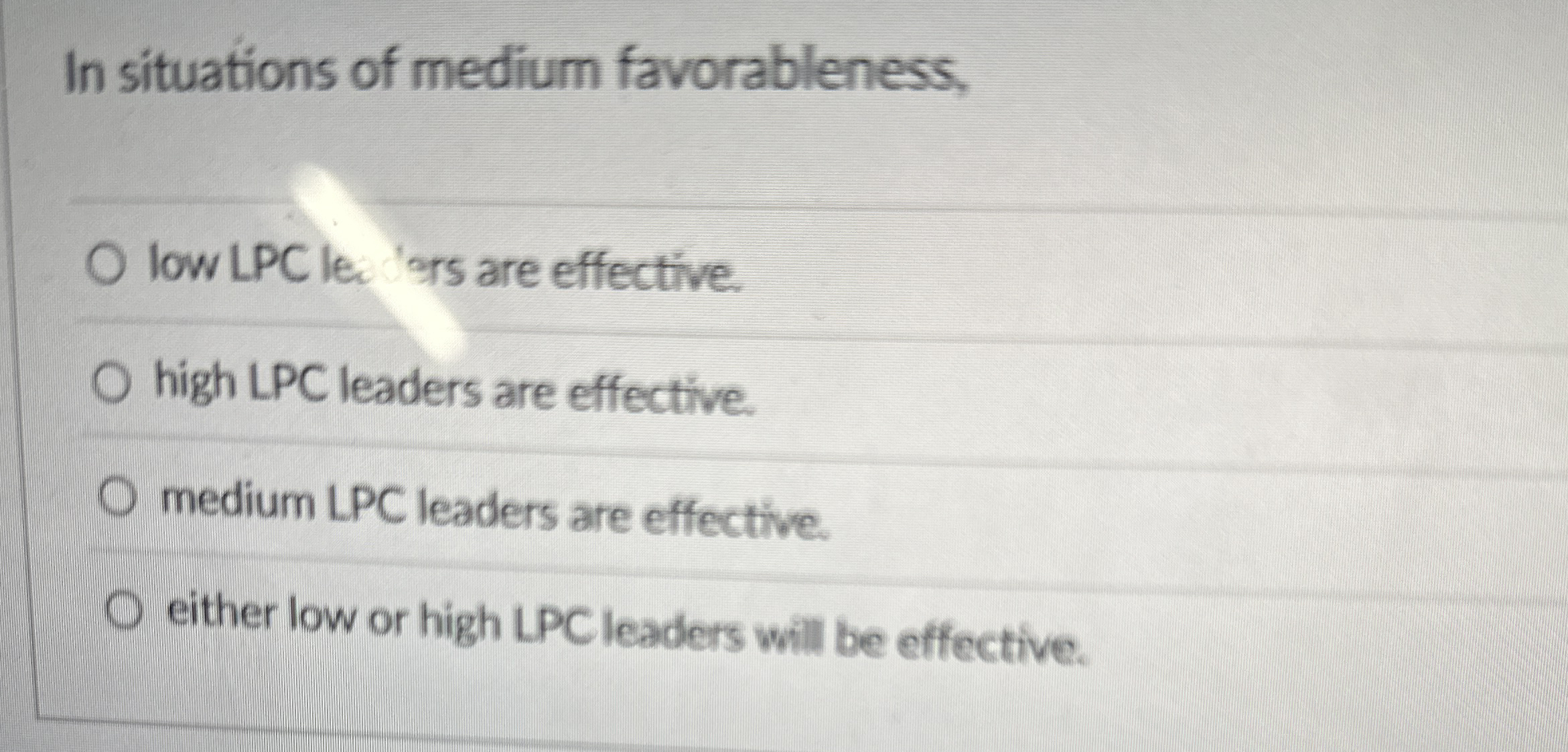 In situations of medium favorableness, low LPC le