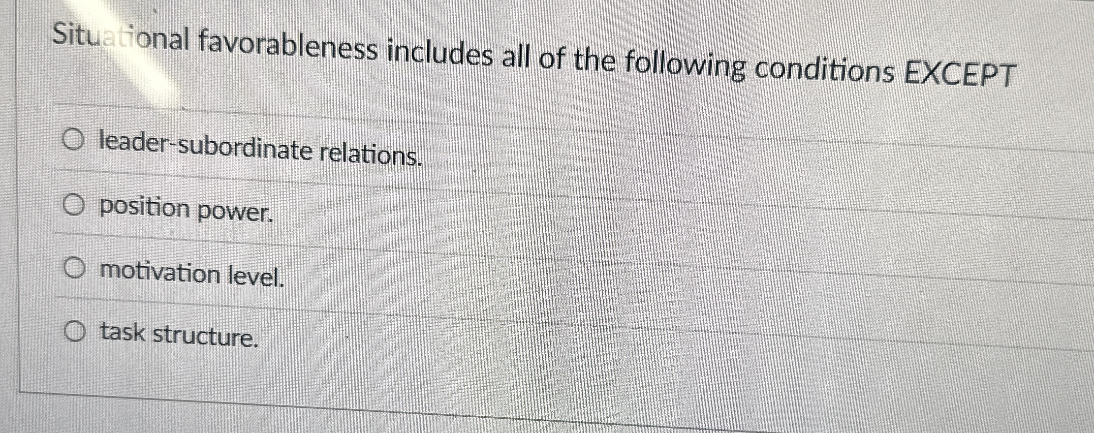 Situational favorableness includes all of the