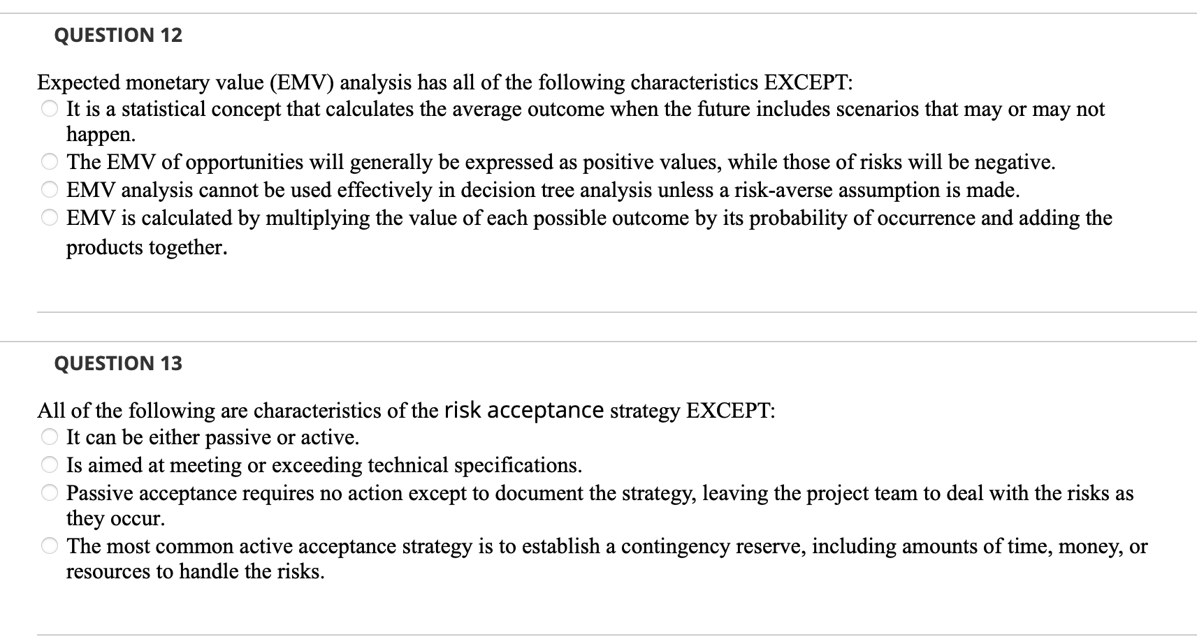 QUESTION 1 2 Expected monetary value ( EMV )