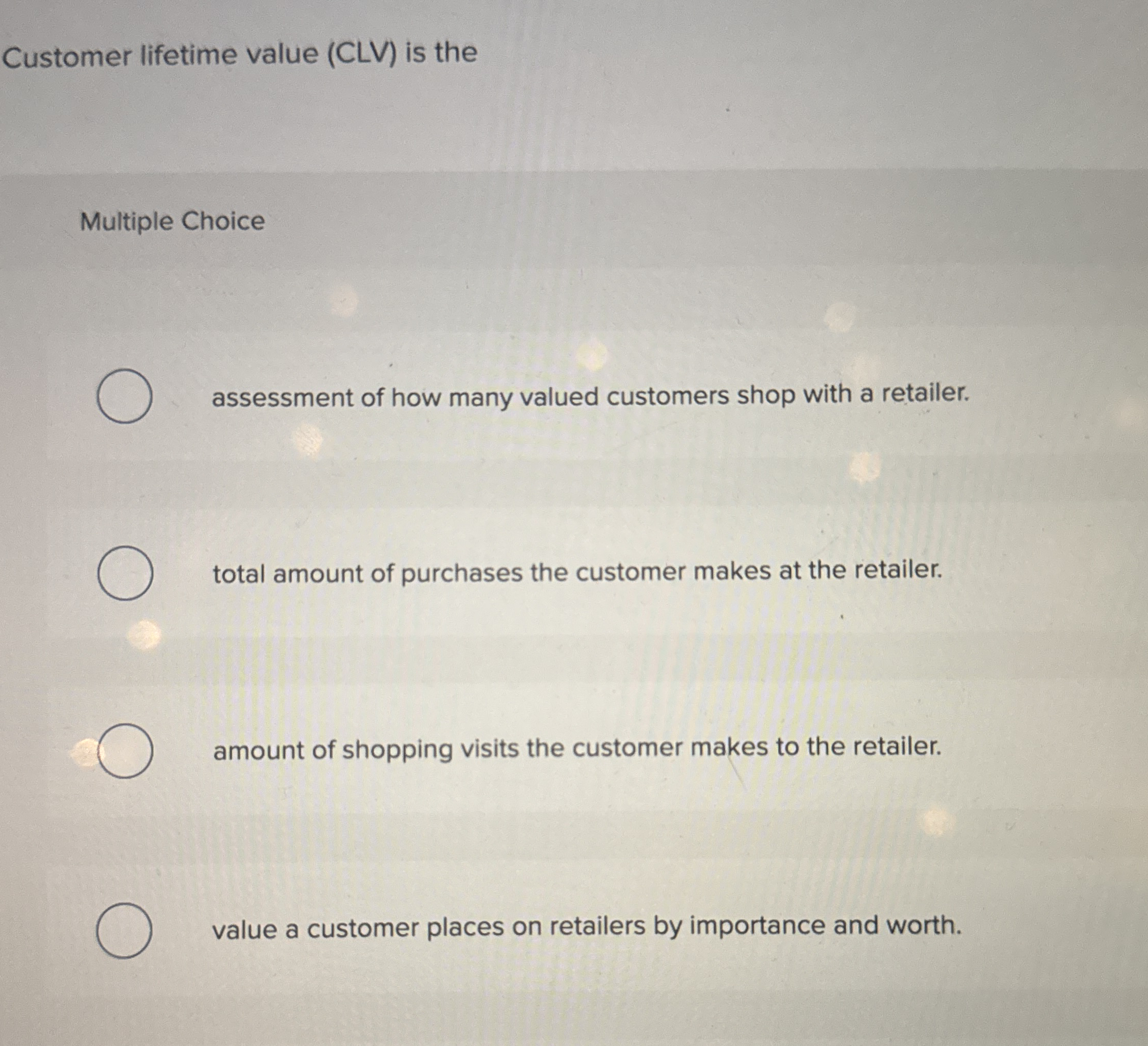 Customer lifetime value ( CLV ) is the Multiple