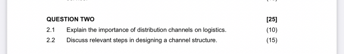 QUESTION TWO [ 2 5 ] 2 . 1 Explain the importance