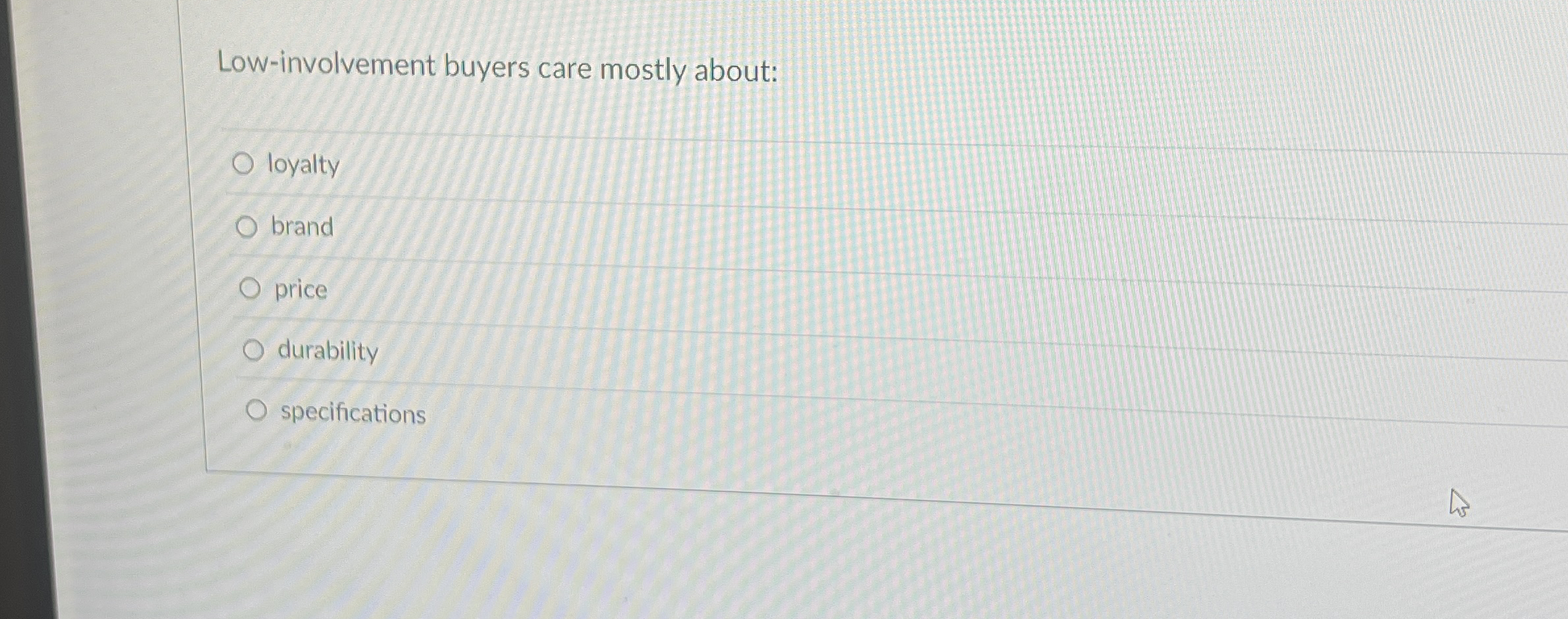 Low - involvement buyers care mostly about: