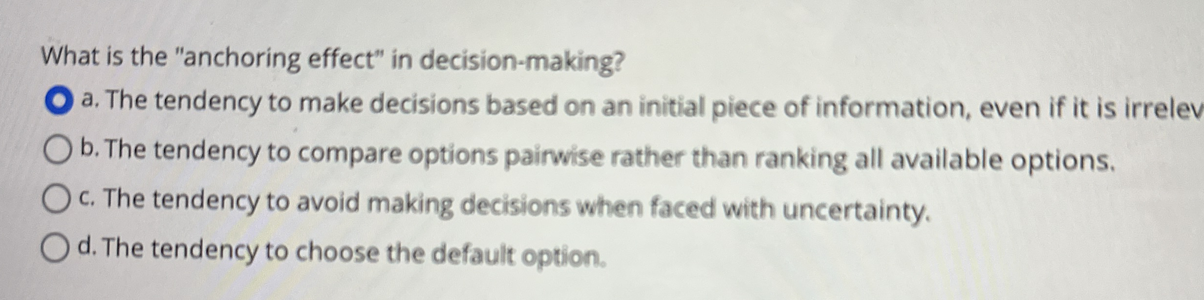 What is the "anchoring effect" in decision -