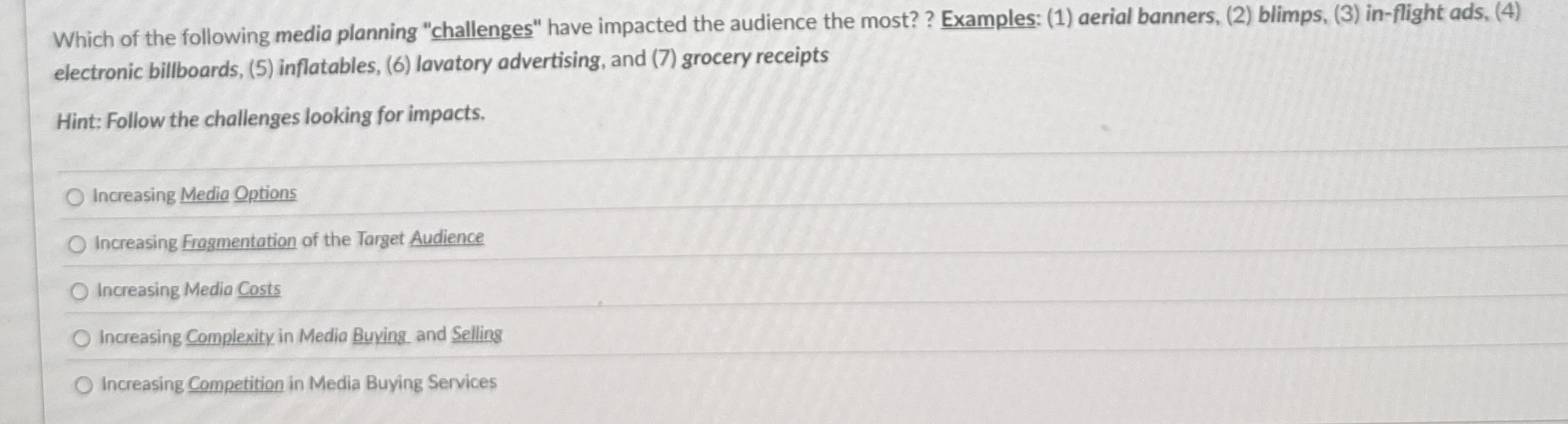 Which of the following media planning