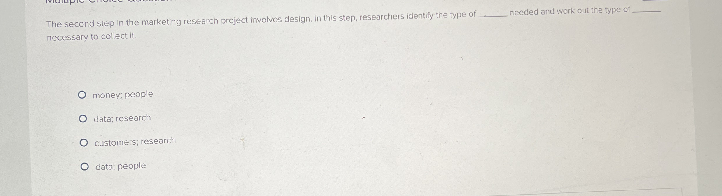 The second step in the marketing research project