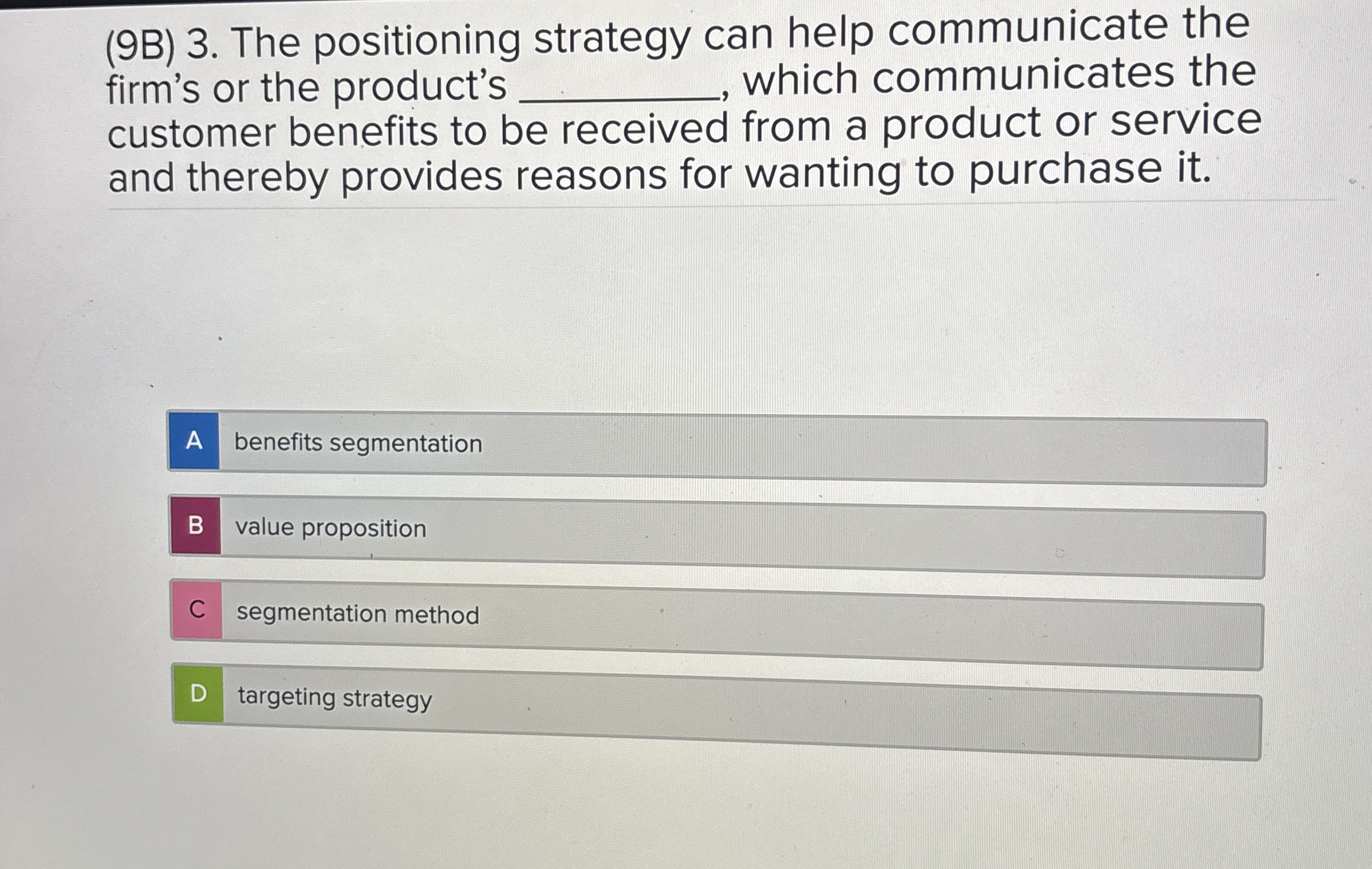 ( 9 B ) 3 . The positioning strategy can help