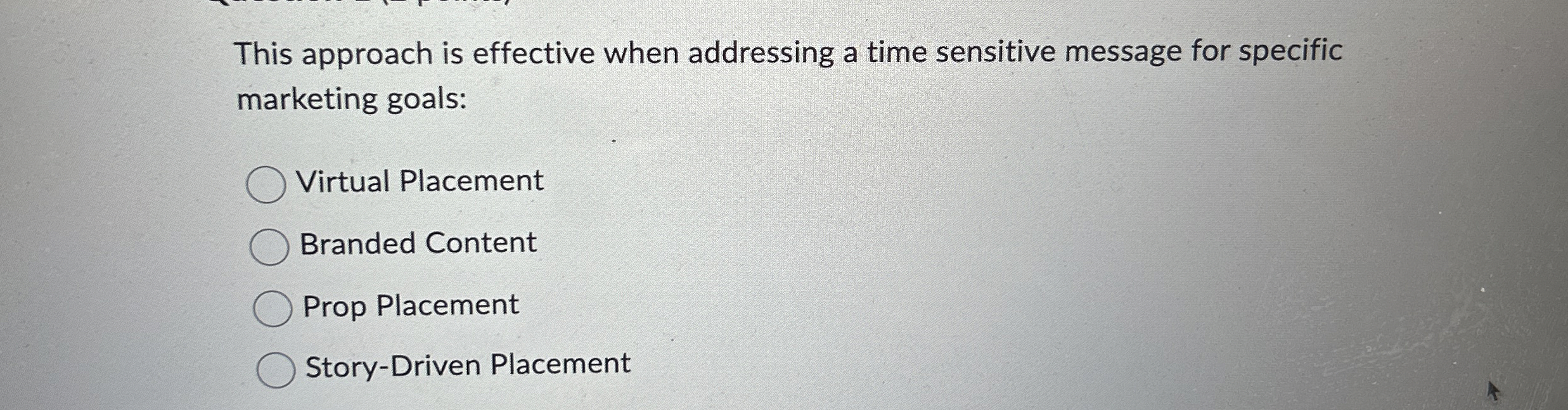 This approach is effective when addressing a time