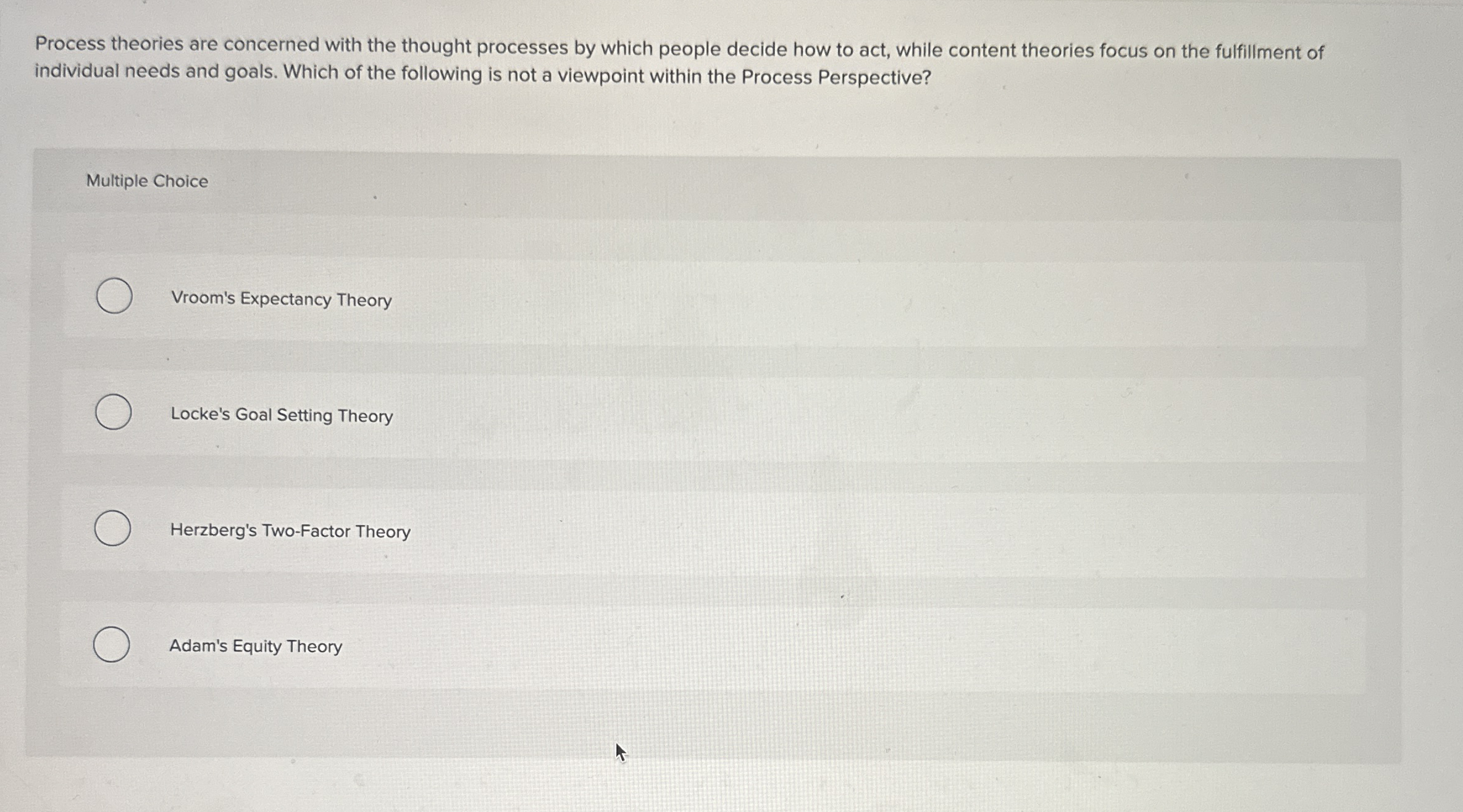 Process theories are concerned with the thought
