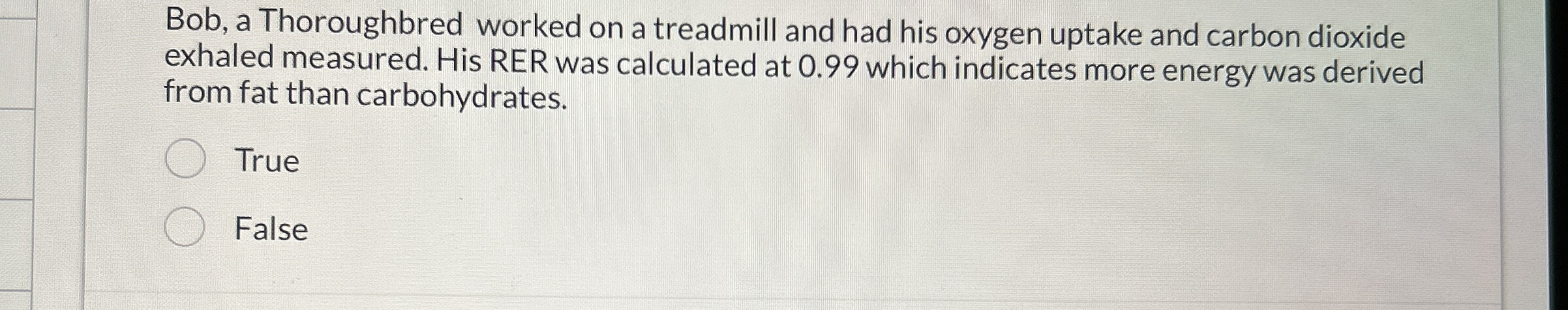 Bob, a Thoroughbred worked on a treadmill and had