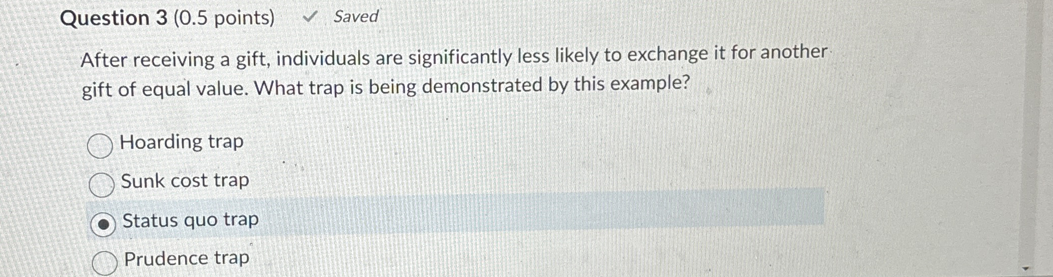Question 3 ( 0 . 5 points ) Saved After receiving