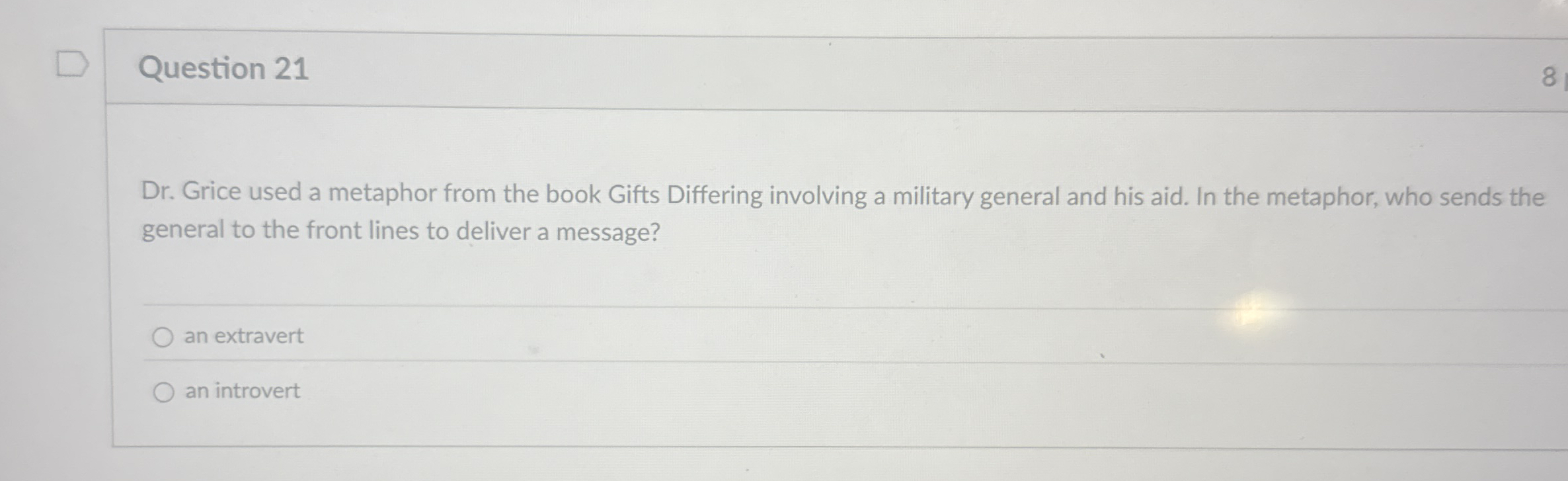 Question 2 1 Dr . Grice used a metaphor from the