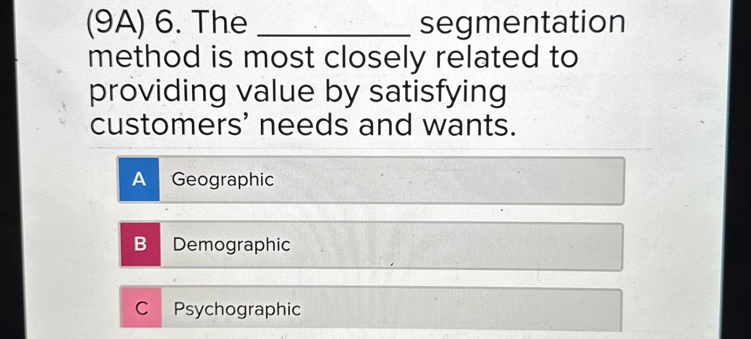 ( 9 A ) 6 . The q , segmentation method is most
