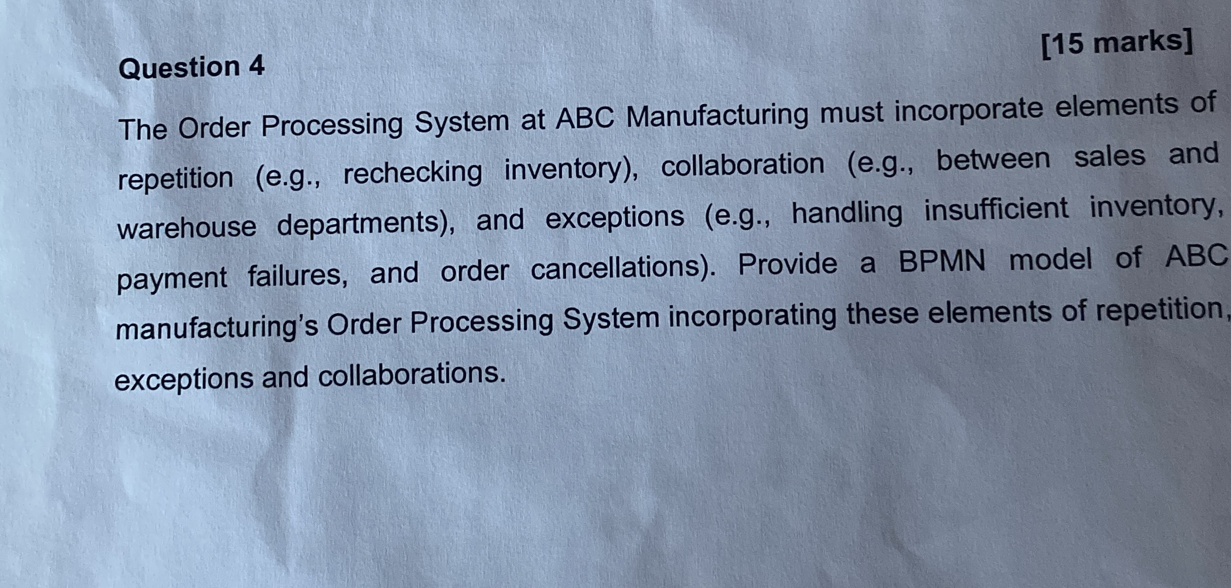 Question 4 [ 1 5 marks ] The Order Processing