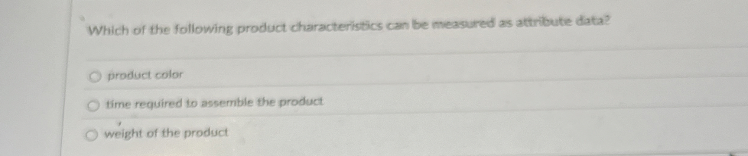 Which of the following product characteristics