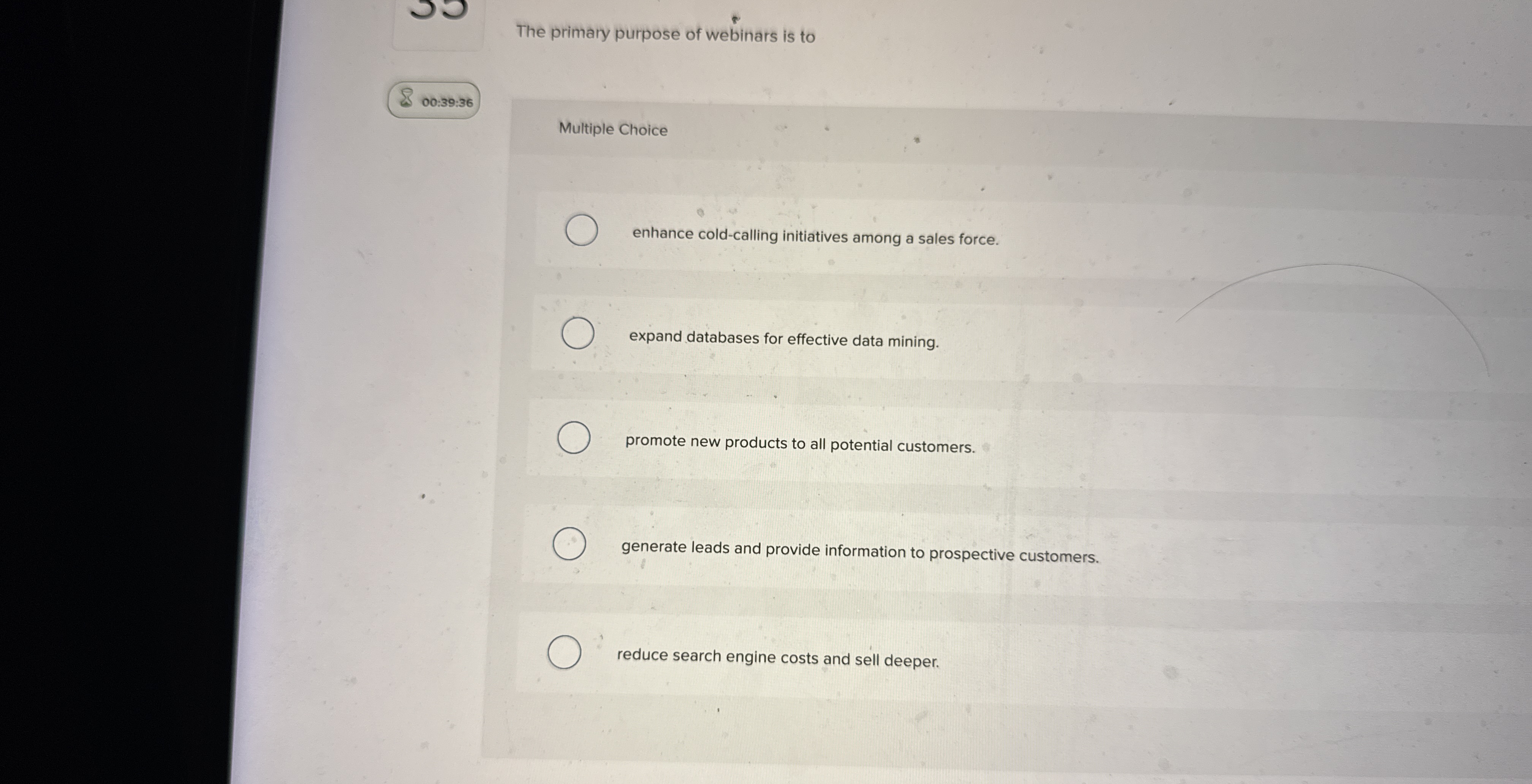 The primary purpose of webinars is to 0 0 : 3 9 :