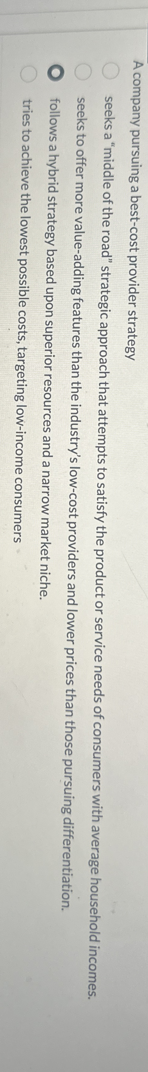 A company pursuing a best - cost provider