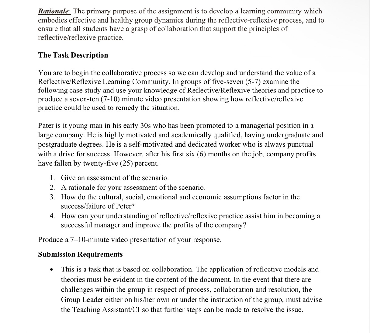 Rationale: The primary purpose of the assignment