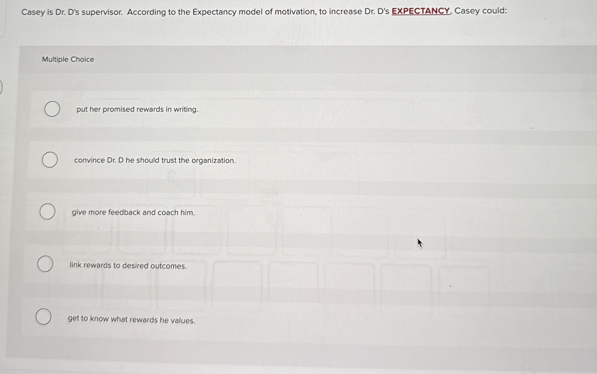 Casey is Dr . D ' s supervisor. According to the